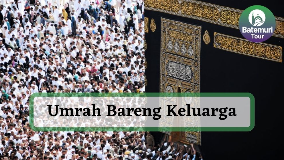 Jangan Boros!! Ikuti Tips Ini Kalo Kamu Mau Umrah Bareng Keluarga